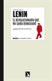 Portada del libro Lenin. El revolucionario que no sabía demasiado