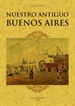 Portada del libro Nuestro antiguo Buenos Aires