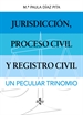 Portada del libro Jurisdicción, proceso civil y Registro Civil: un peculiar trinomio.