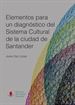 Portada del libro Elementos para un diagnóstico del Sistema Cultural de la ciudad de Santander