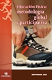 Portada del libro Educación Física: metodología global y participativa