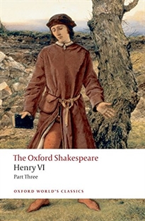 Portada del libro The Oxford Shakespeare: Henry VI Part Three