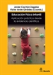 Portada del libro Educación Física infantil. Aplicación práctica desde  la evidencia científica