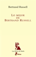 Portada del libro Lo mejor de Bertrand Russell