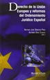 Portada del libro Derecho de la Unión Europea y reformas del ordenamiento jurídico español