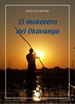 Portada del libro El mokorero del Okavango
