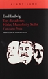 Portada del libro Tres dictadores: Hitler, Mussolini y Stalin