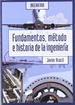 Portada del libro Fundamentos, método e historia de la ingeniería