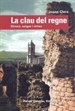 Portada del libro La Clau Del Regne. Girona, Setges I Mites