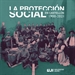 Portada del libro La protección social en Castelló (1900-2021). Una visión histórica de la protección social del Estado en la provincia de Castellón