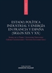 Portada del libro Estado, política industrial y energía en Francia y España (siglos XIX Y XX)