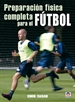 Portada del libro Preparación Física Completa Para El Fútbol