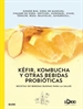 Portada del libro Kéfir, kombucha y otras bebidas probióticas