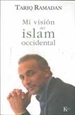 Portada del libro Mi visión del islam occidental