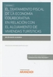 Portada del libro El tratamiento fiscal de la economía colaborativa en relación con el alojamiento de viviendas turísticas (Papel + e-book)