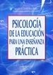 Portada del libro Psicología de la educación para una enseñanza práctica