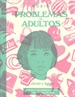 Portada del libro Problemas de adultos. Cálculo y lógica