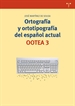 Portada del libro Ortografía y ortotipografía del español actual. OOTEA 3