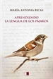 Portada del libro Aprendiendo la lengua de los pájaros
