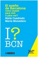 Portada del libro El sueño de Barcelona: ¿una ciudad para vivir o para ver?
