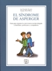 Portada del libro El Síndrome de Asperger. Guía para mejorar la convivencia escolar dirigida a familiares, profesores y compañeros