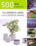 Portada del libro 500 ideas para diseñar el jardín = 500 conselhos para o design de jardins