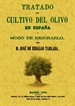 Portada del libro Tratado del cultivo del olivo en España y modo de mejorarlo