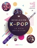 Portada del libro Revolución k-pop: la guía definitiva