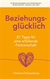 Portada del libro Beziehungsglücklich: 27 Tipps für eine erfüllende Partnerschaft