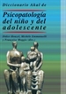 Portada del libro Diccionario Akal de psicopatología del niño y del adolescente