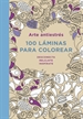 Portada del libro Arte antiestrés: 100 láminas para colorear (Libro de colorear para adultos)