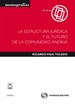 Portada del libro La estructura jurídica y el futuro de la Comunidad Andina