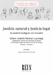 Portada del libro Justicia natural y justicia legal. La justicia indígena en Ecuador