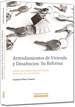 Portada del libro Arrendamientos de vivienda y desahucios: Su reforma - Estudio de las modificaciones introducidas por la Ley 4/2013, de 4 de junio