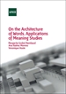Portada del libro On the architecture of words. Applications of meaning studies
