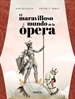 Portada del libro El maravilloso mundo de la ópera