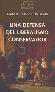 Portada del libro Una Defensa Del Liberalismo Conservador