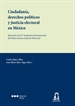 Portada del libro Ciudadanía, derechos políticos y justicia electoral en México