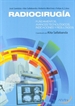 Portada del libro Radiocirugía: fundamentos, avances tecnológicos, indicaciones y resultados
