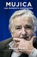 Portada del libro Mujica. Una biografía inspiradora