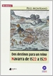Portada del libro Dos destinos para un reino. Navarra de 1522 a 1529