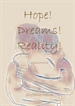 Portada del libro Hope! Dreams! Reality!