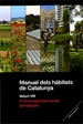 Portada del libro Manual dels hàbitats de Catalunya. Volum VIII. 8 Terres agrícoles i àrees antròpiques