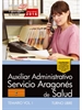 Portada del libro Auxiliar Administrativo del Servicio Aragonés de Salud. SALUD (turno libre). Temario. Vol. I