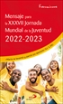 Portada del libro Mensaje para la XXXVII Jornada Mundial de la Juventud 2022-2023
