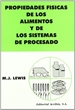 Portada del libro Propiedades físicas de los alimentos y sus sistemas de procesado