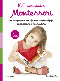 Portada del libro 100 actividades Montessori para ayudar a tus hijos en el aprendizaje de la lectu