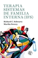 Portada del libro Terapia Sistemas de familia interna (IFS)