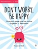 Portada del libro Don't worry, be happy