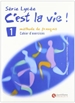 Portada del libro Serie Lycee C'Est La Vie 1 Cahier D' Exercices